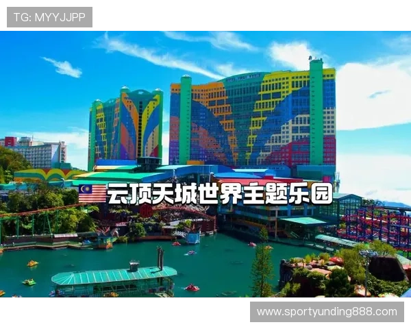 深度揭秘马来西亚云顶世界赌场的特色娱乐场景与旅游攻略